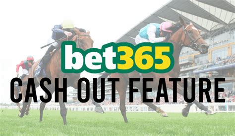 what does cash out mean on bet365|bet365 Cash Out 2024: Auto, Partial & Full Cash Out Explained.